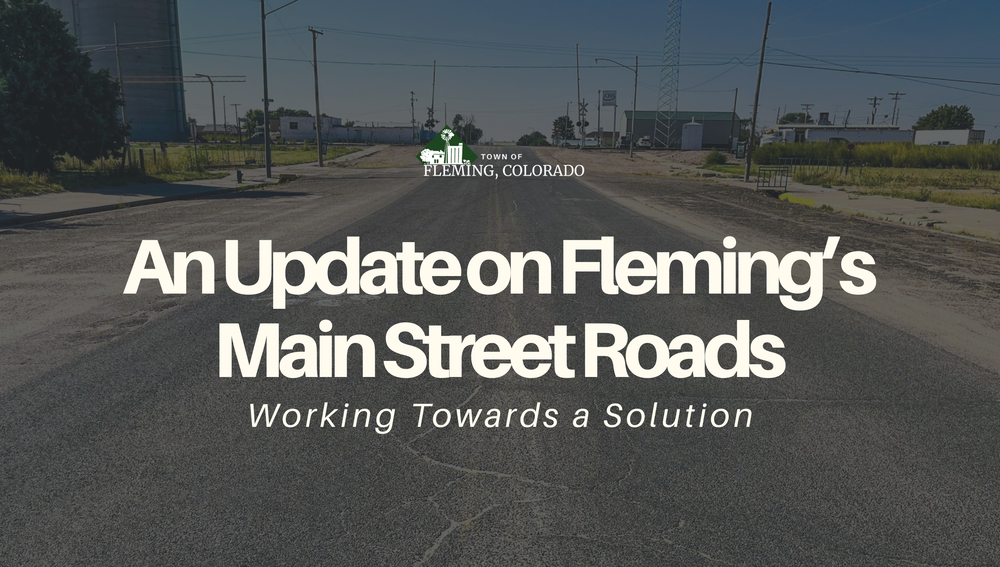 Fleming Colorado RAISE Grant Main Street Roads Update