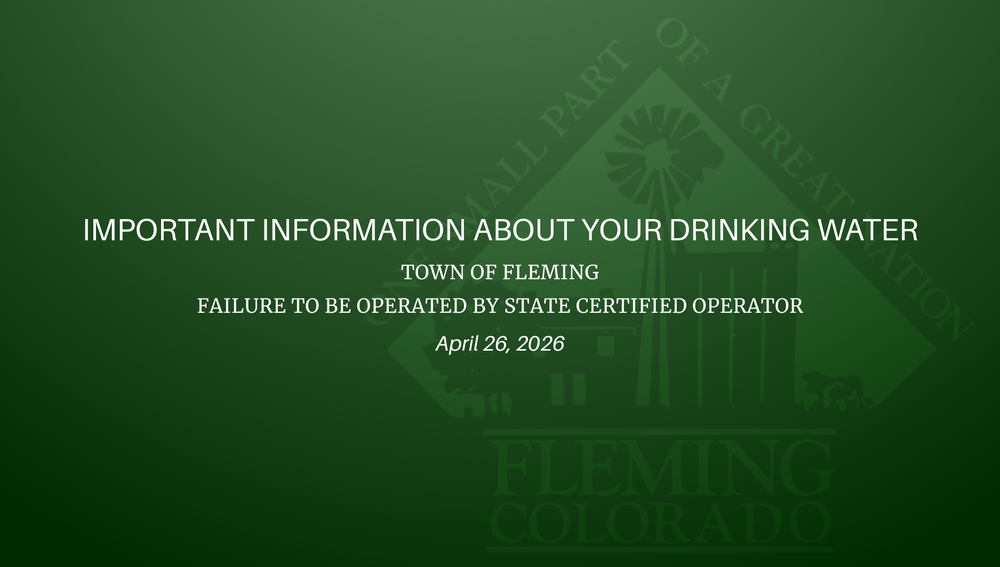 Fleming Colorado April 2026 Drinking Water Notice