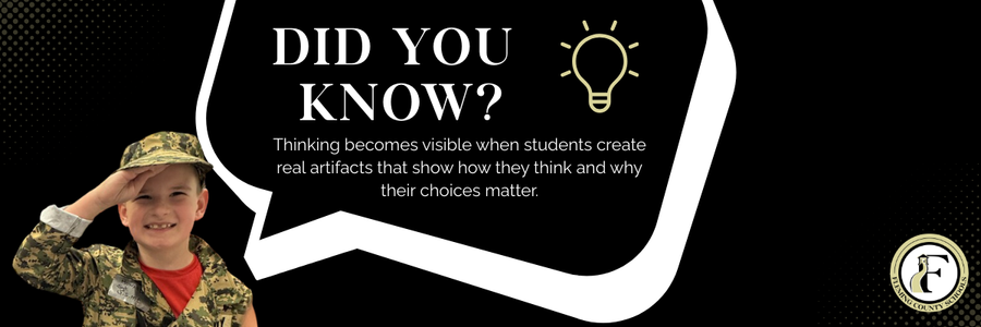 Did You Know: Thinking Becomes Visible When Students Produce Real Artifacts?