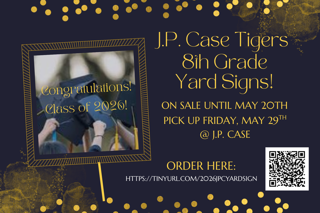 JP Case 8th Grade Lawn Signs