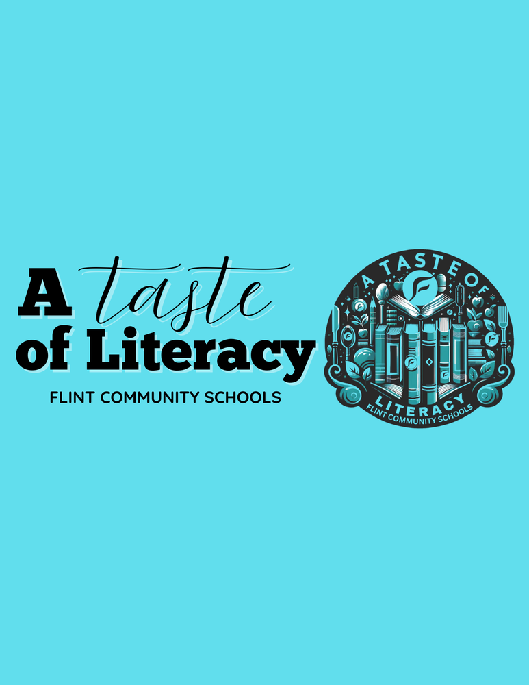 A Taste of Literacy Flint Community Schools