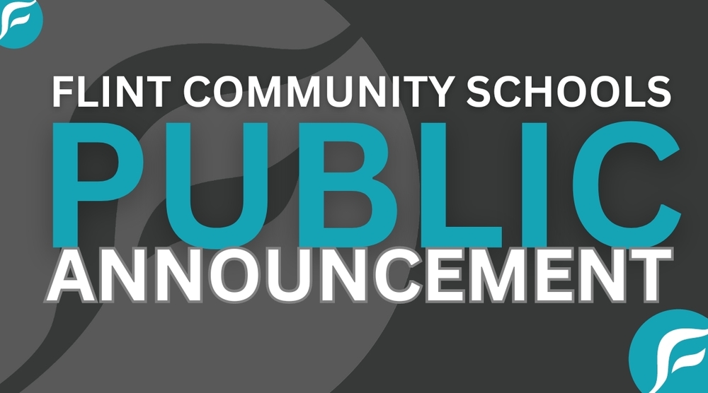 Flint Community Schools Public Announcement