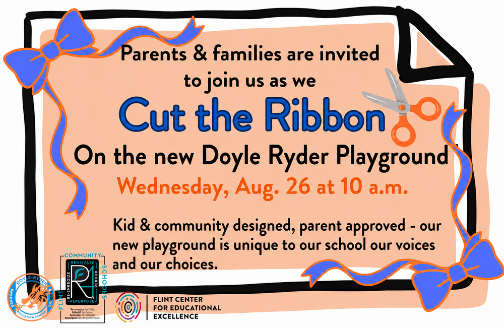 Flyer for the Doyle Ryder ribbon cutting event for the new playground on Wednesday, August 26th at 10 am