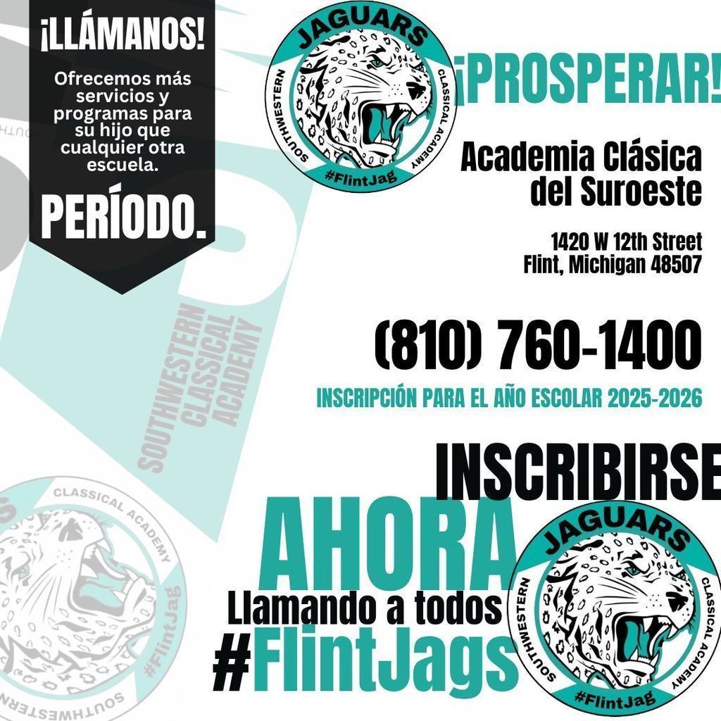 In spanish - Call us! We offer more services than any other school. Period! Thrive! Southwestern Classical Academy 1420 W 12th Street Flint Michigan 48507 810 760-1400 Enrolling for the 2025-2026 school year enroll now calling al #FlintJags