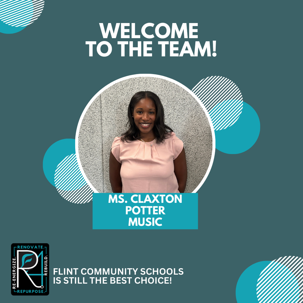 welcome to the team ms claxton potter music flint community schools is still the best choice