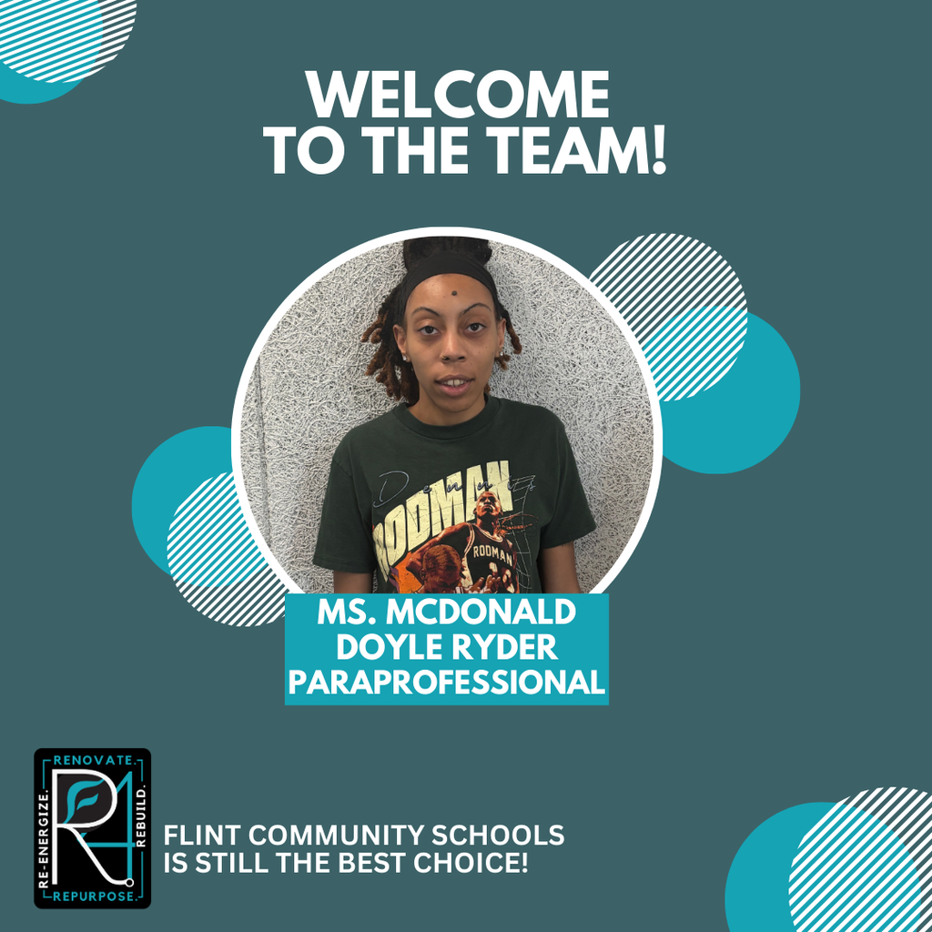 welcome to the team ms mcdonald doyle ryder paraprofessional flint community schools is still the best choice