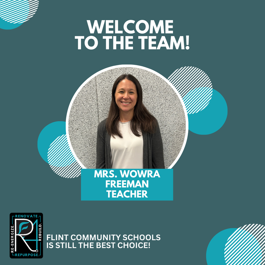 welcome to the team mrs wowra freeman teacher flint community schools is still the best choice