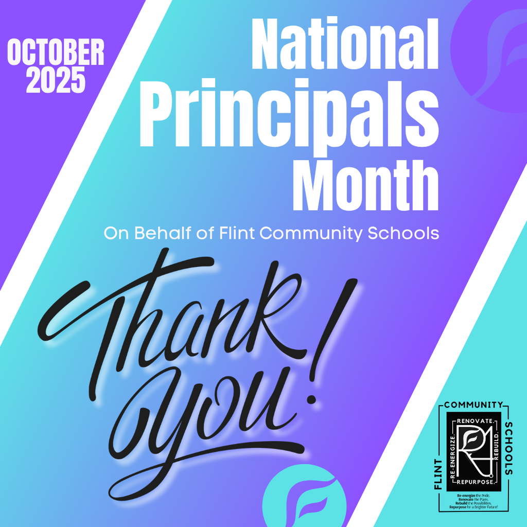 October 2025 National Principals Month On Behalf of Flint Community Schools Thank you!