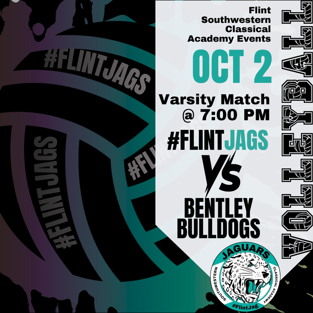Flint Southwestern Classical Academy Events Oct 2 Varsity Match @ 7:00PM #FlintJags VS Bentley Bulldogs