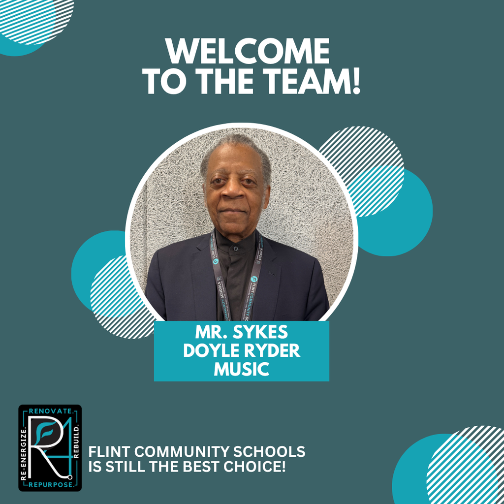 welcome to the team! mr sykes doyle ryder music flint community schools is still the best choice