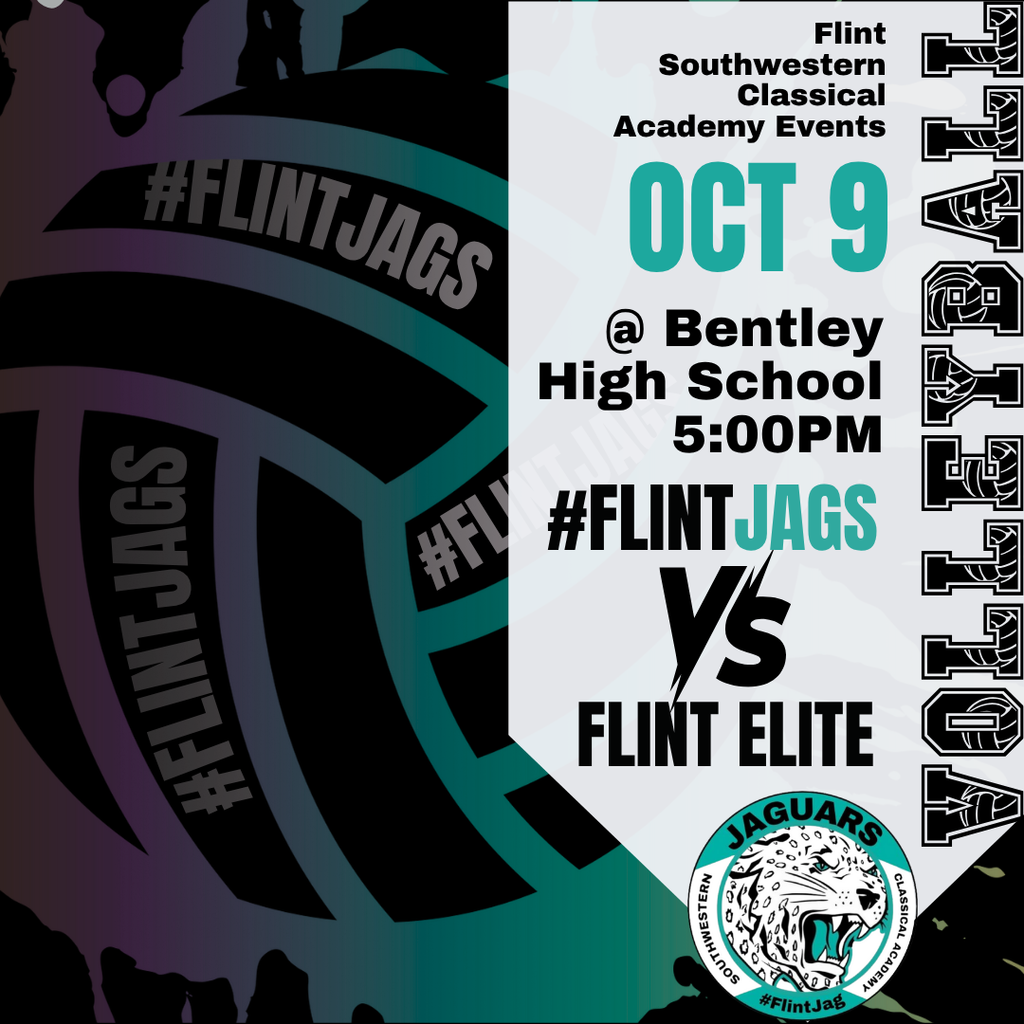 Flint Southwestern Classical Academy Events Oct 9 @ Bentley High School 5:00PM #FlintJags VS Flint Elite