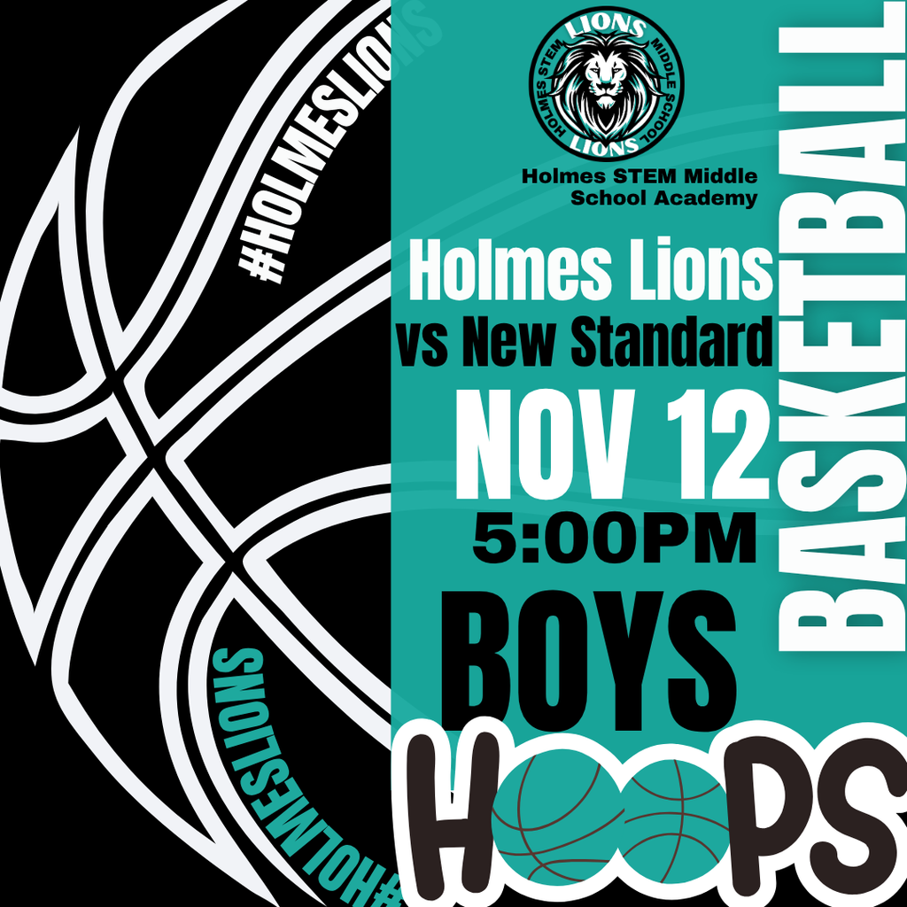 Holmes STEM Middle School Academy Holmes Lions vs New Standard Nov 12 5:00PM Boys Hoops Basketball
