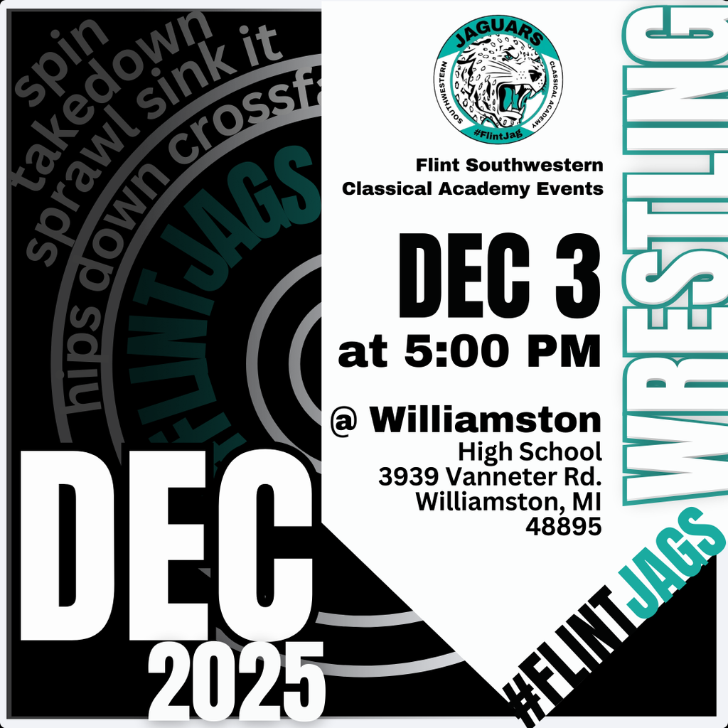 Flint Southwestern Classical Academy Events Dec 3 at 5:00PM @ Williamston High School 3939 Vanneter Rd. Williamston MI 48895 Wrestling