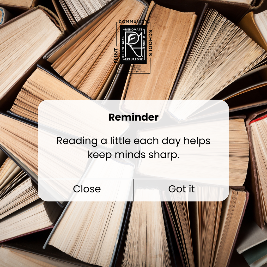 Reminder - Reading a little each day helps keep minds sharp.