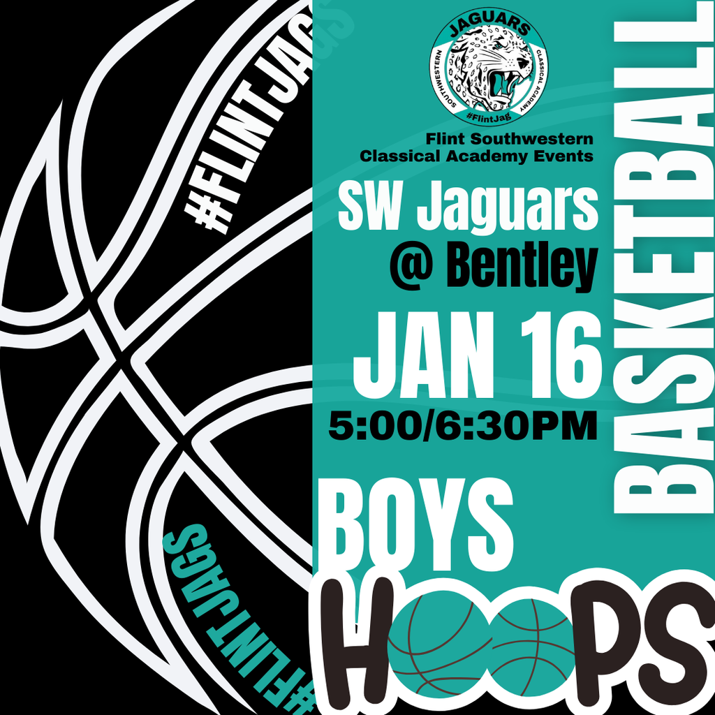 Flint Southwestern Classical Academy Events SW Jaguars @ Bentley Jan 16 5:00/6:30PM Boys Hoops Basketball