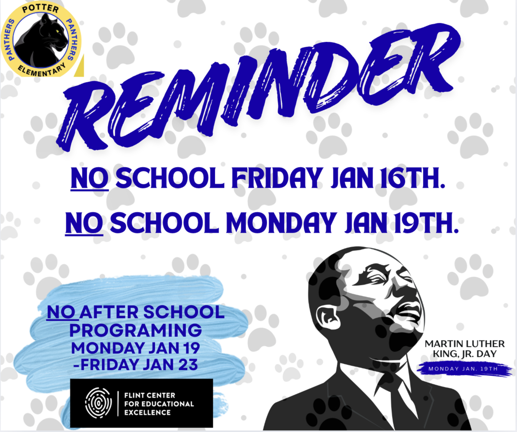 Reminder there will be no school for scholars Friday January 16th or Monday January 19th. There will be no after school programs Monday January 19th through Friday January 23rd. 