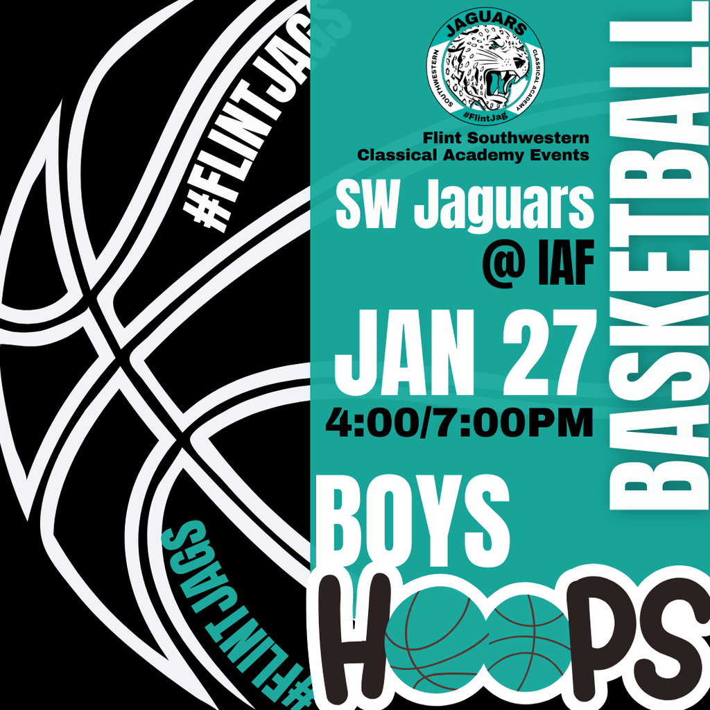 Flint Southwestern Classical Academy Events SW Jaguars @ IAF Jan 27 4:00/7:00PM Boys Hoops Basketball