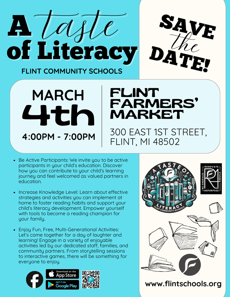 📚✨ Save the Date: A Taste of Literacy ✨📚 Flint Community Schools invites families, scholars, and community members to experience The Magic of Literacy at a fun, free, and interactive literacy celebration! 🗓 Tuesday, March 4 ⏰ 4:00–7:00 p.m. 📍 Flint Farmers’ Market 300 E. First Street | Flint, MI 48502 Enjoy hands-on literacy activities, storytelling, games, and practical tools to help families support reading at home. Plus, every attendee will receive raffle tickets and $15 in Farmers’ Market Bucks to enjoy dinner with select vendors—on us! This multi-generational event is designed for all ages and brings together learning, laughter, and community in one exciting evening. Mark your calendars and join us for a night that celebrates literacy, learning, and togetherness!