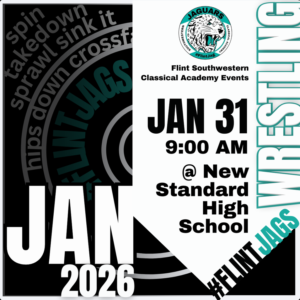 Flint Southwestern Classical Academy Events Jan 31 9:00am @ New Standard High School Jan 2026 #FlintJags Wrestling