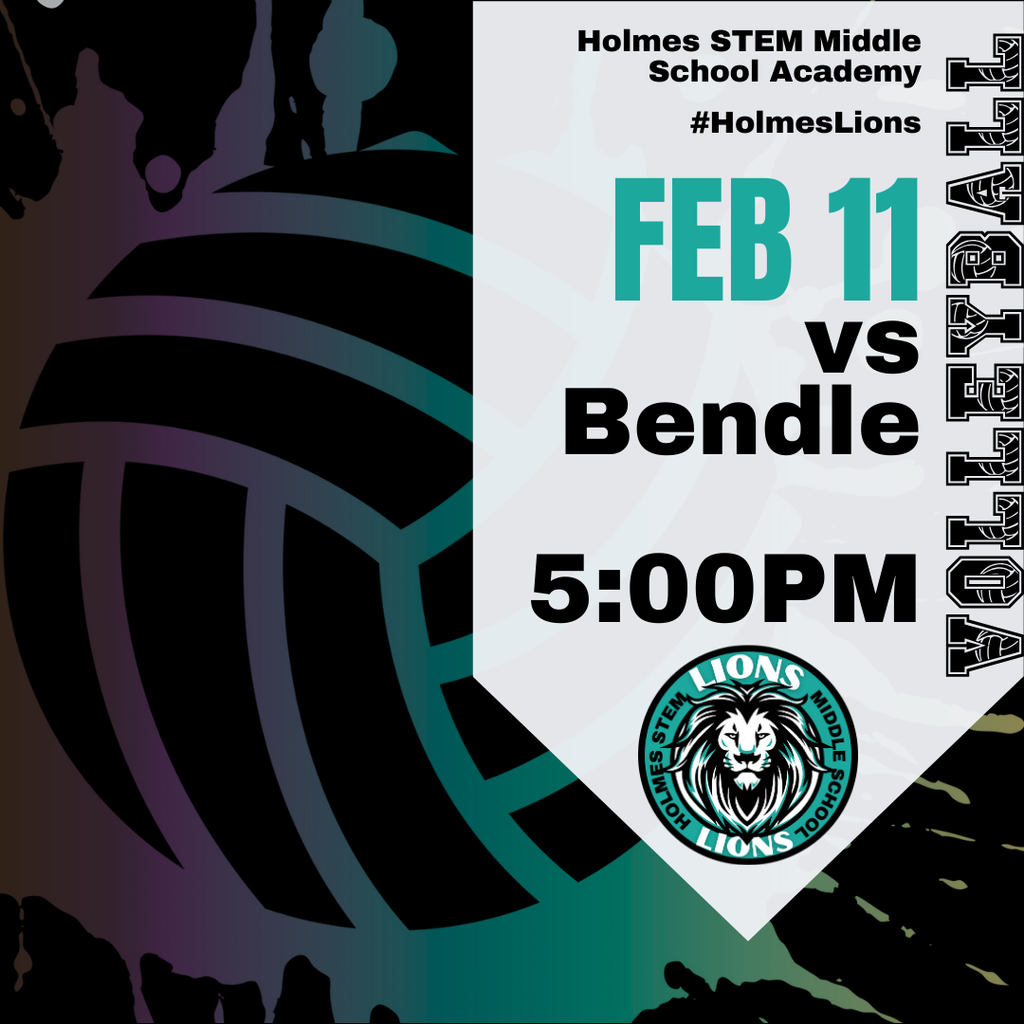 Holmes STEM Middle School Academy FEB 11 vs Bendle at 5:00PM