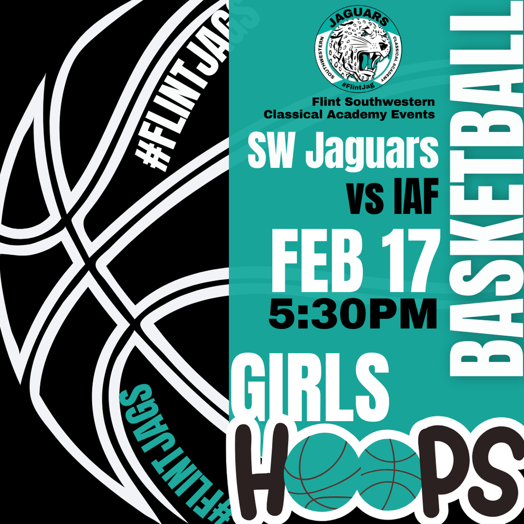 Flint Southwestern Classical Academy Events SW Jaguars vs IAF Feb 17 5:30 PM Girls Hoops Basketball