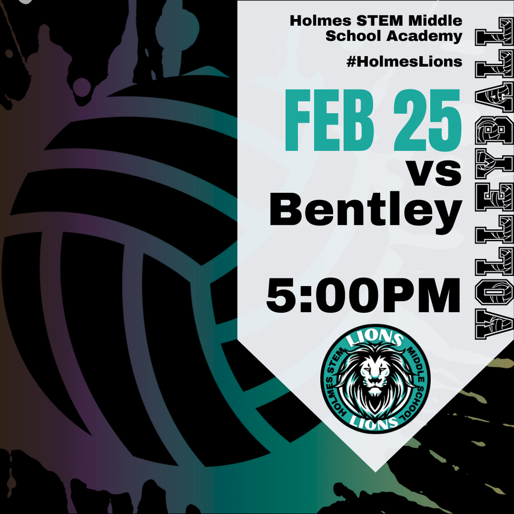 Holmes STEM Middle School Academy Feb 25 vs Bentley 5:00PM