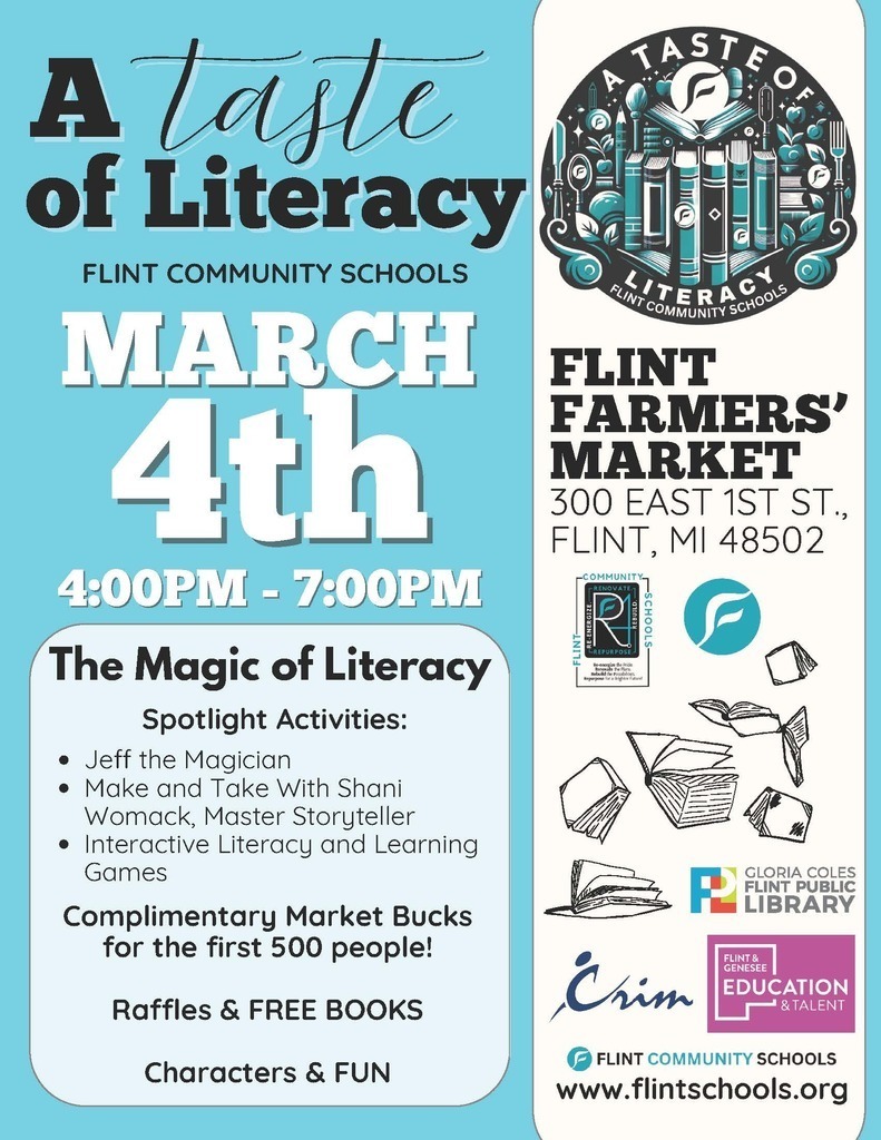 ✨📖 Experience The Magic of Literacy! 📖✨  Join Flint Community Schools for an evening filled with fun, learning, and community at our annual literacy celebration!  A Taste of Literacy 🗓 Wednesday, March 4 ⏰ 4:00–7:00 p.m. 📍 Flint Farmers’ Market  Families and scholars of all ages can enjoy interactive literacy activities, storytelling, games, and resources to support reading at home. Every guest will also receive raffle tickets and $15 in Farmers’ Market Bucks to enjoy delicious options from local vendors.  Bring the whole family and be part of a night dedicated to literacy, connection, and fun. We can’t wait to see you there!