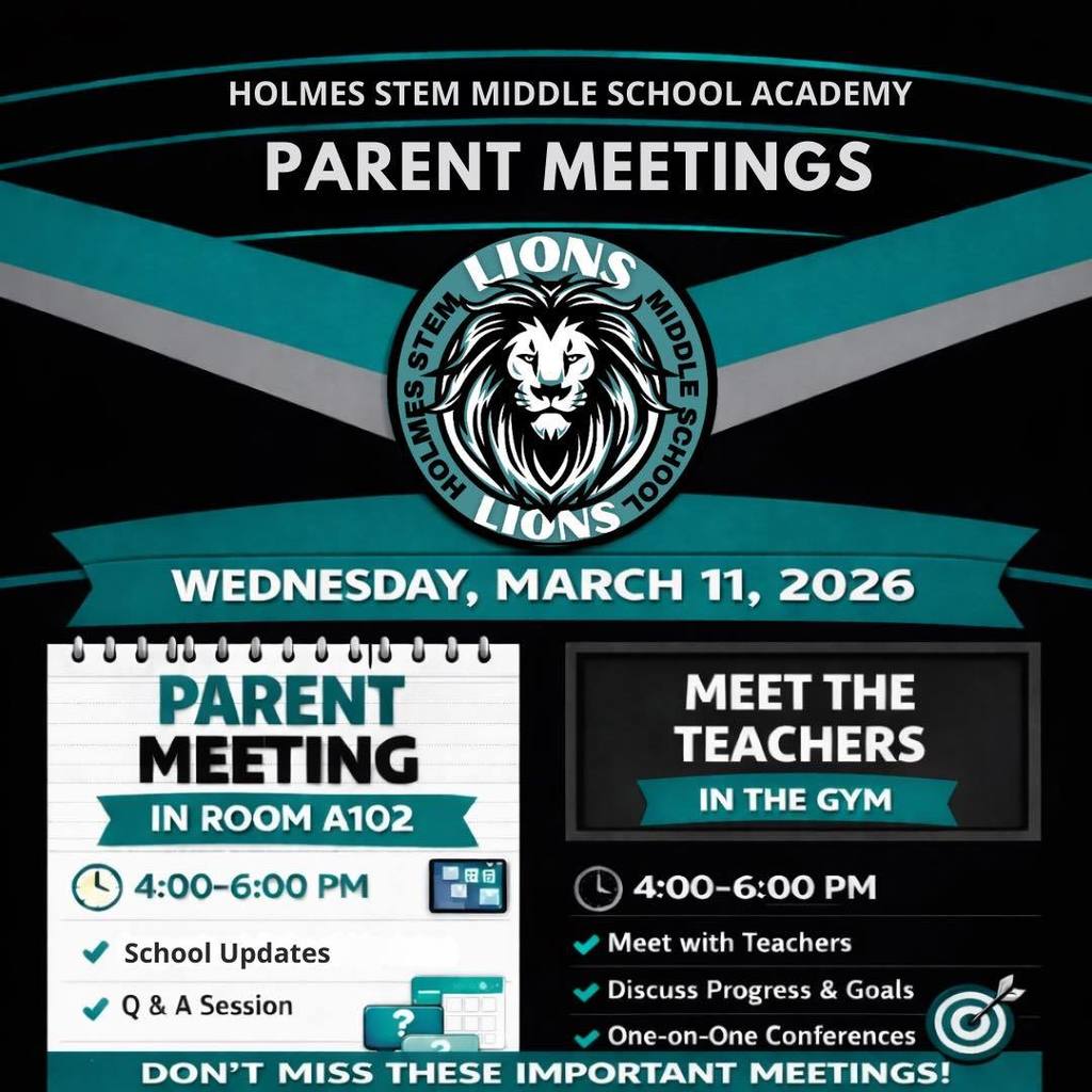 Holmes STEM Middle School Academy will host Title I PAC Family Literacy Night, Parent-Teacher Conferences, and a Family Engagement Meeting on Wednesday, March 11, 2026 from 4:00–6:00 PM. Families are invited to come out, meet the teachers, participate in literacy activities, and connect with our school community. We look forward to seeing you there!