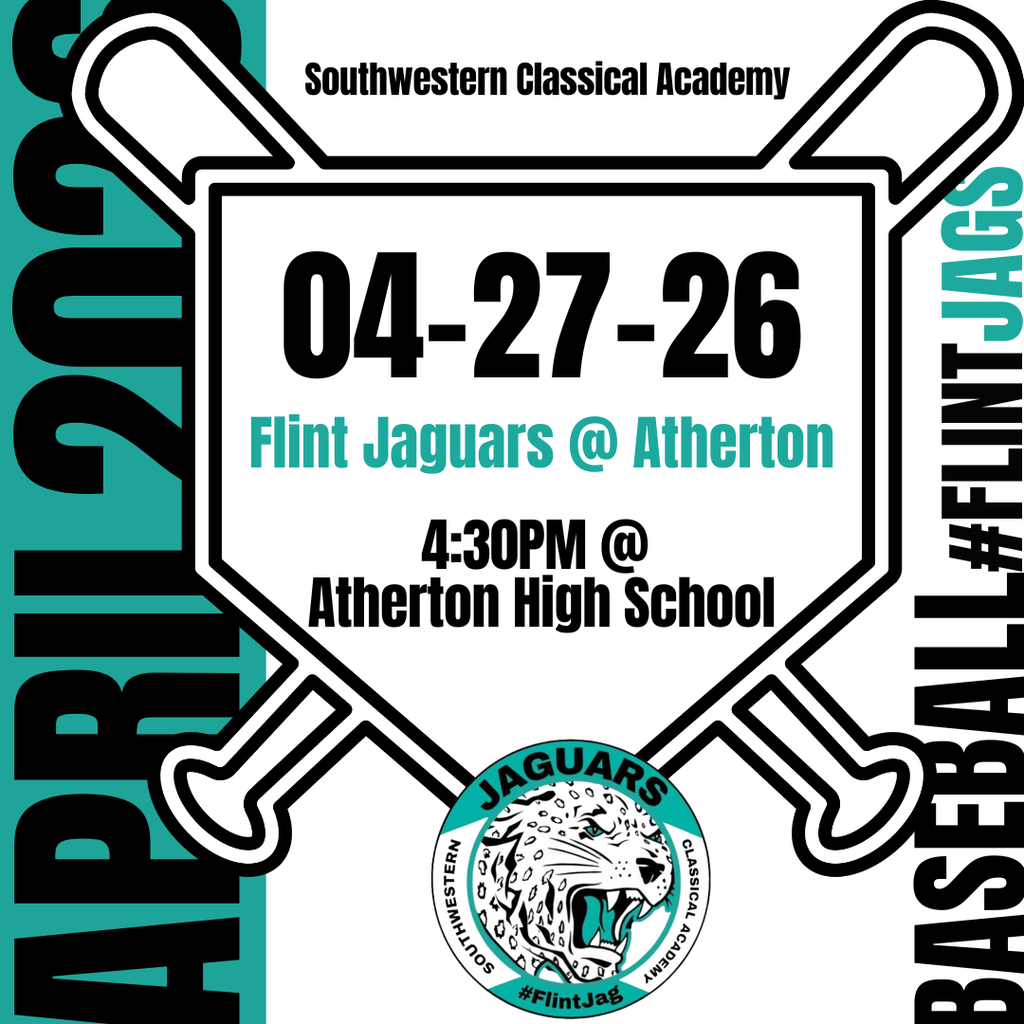 Southwestern Classical Academy 04-27-26 Flint Jaguars @ Atherton 4:30PM @ Atherton High School Baseball #FlintJags April 2026