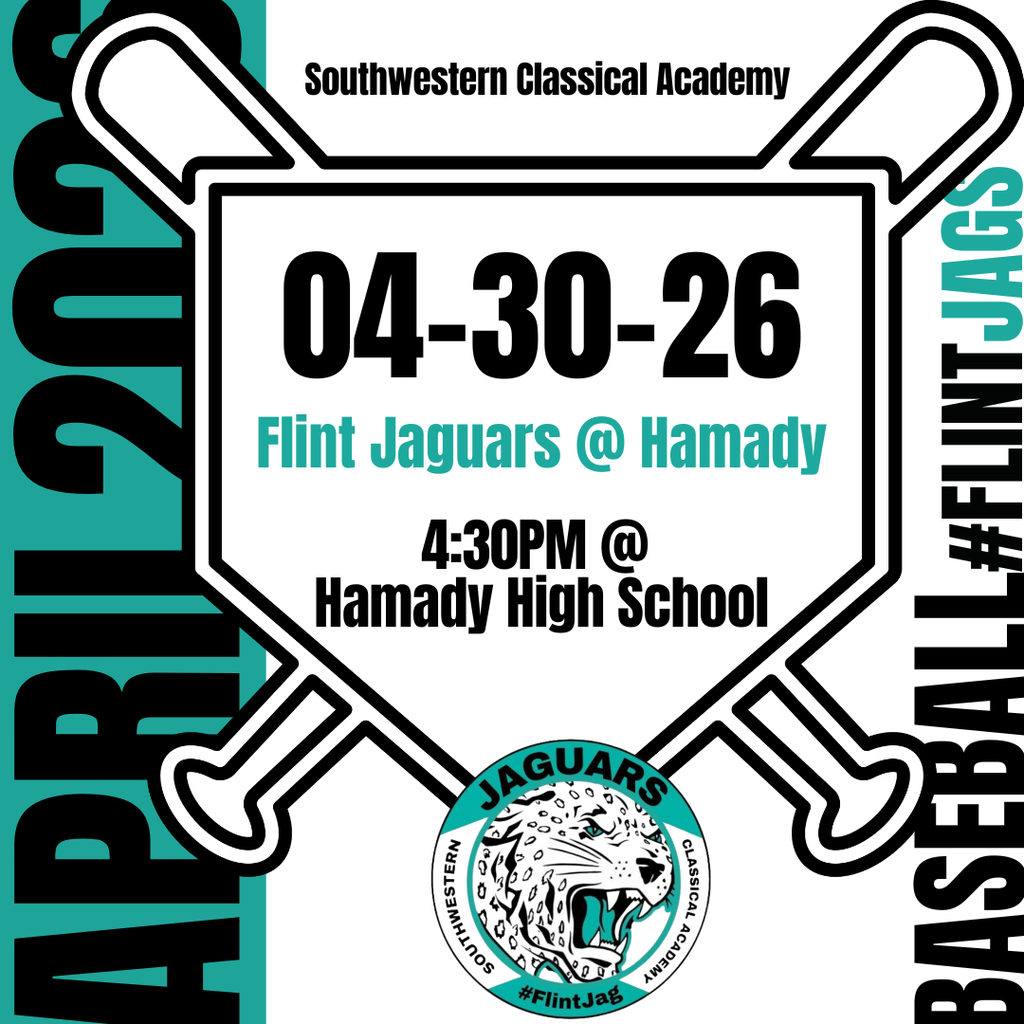 Southwestern Classical Academy 04-30-26 Flint Jaguars @ Hamady 4:30PM @ Hamady High School Baseball #FlintJags April 2026