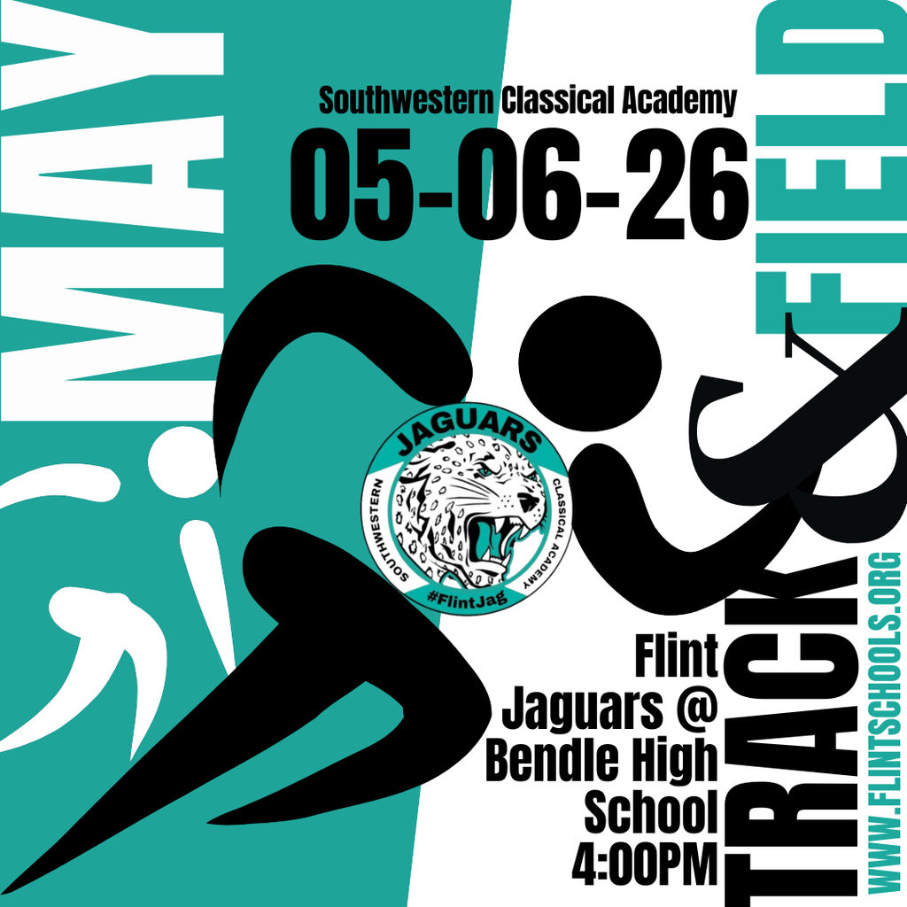 Southwestern Classical Academy 05-06-26 Flint Jaguars @ Bendle High School 4:00PM Track & Field
