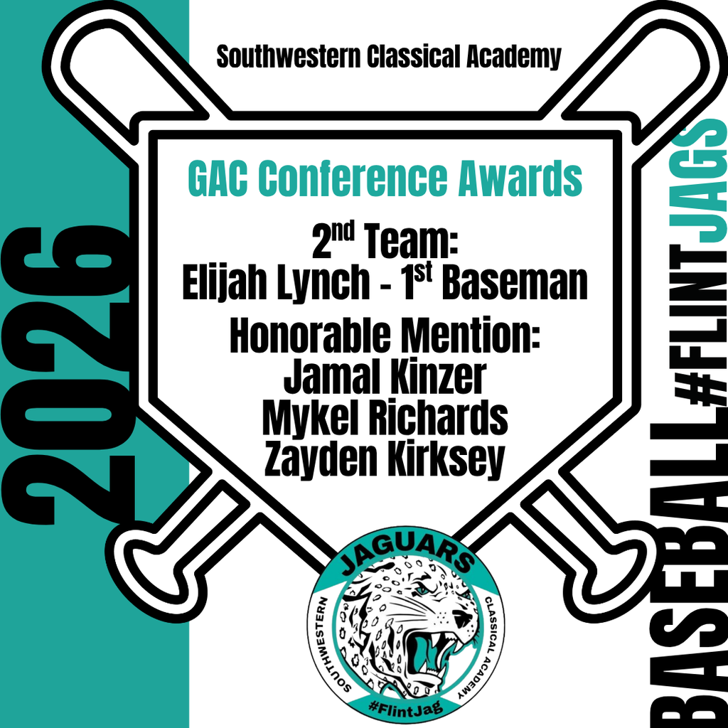 2026 Southwestern Classical Academy GAC Conference Awards 2nd Team: Elijah Lynch - 1st Baseman  Honorable Mention: Jamal Kinzer Mykel Richards Zayden Kirksey Baseball #FlintJags