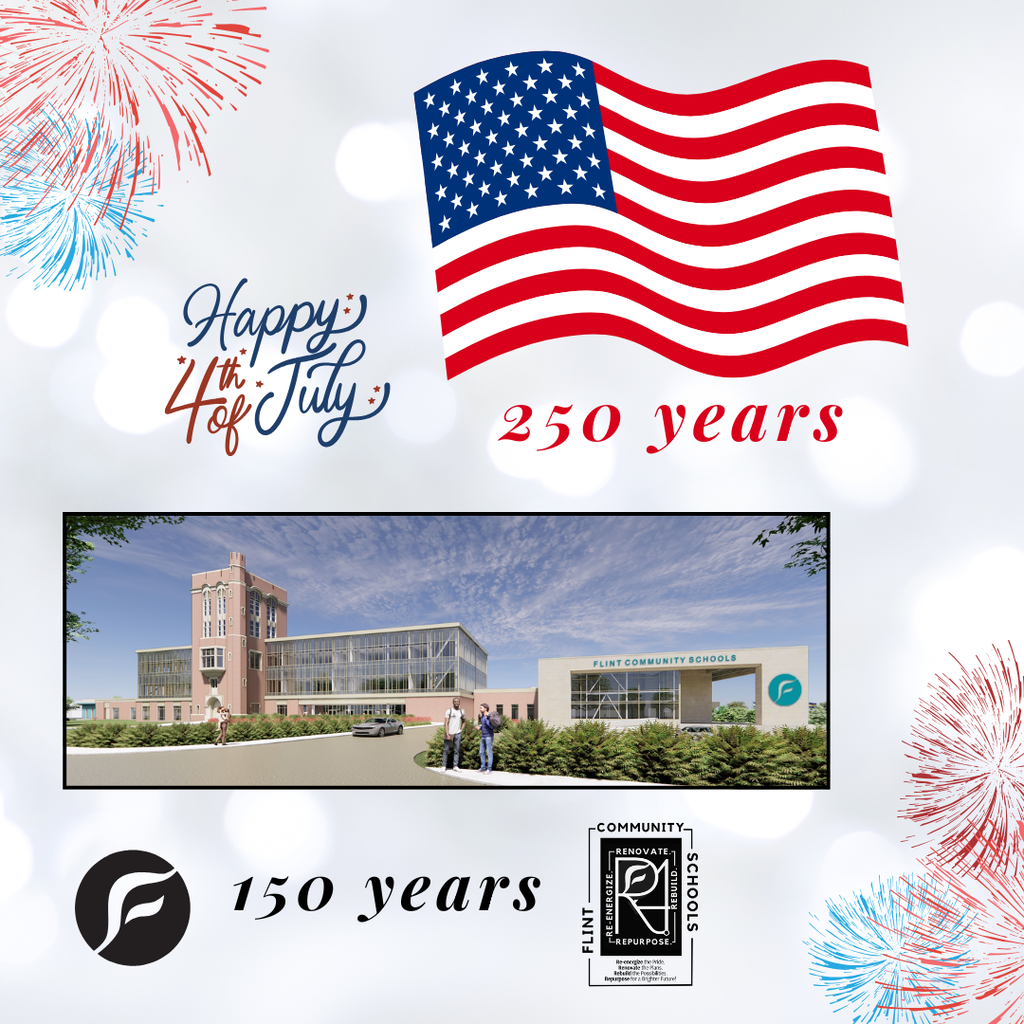 Happy Fourth of July 250 years - Flint Community Schools logo - 150 years