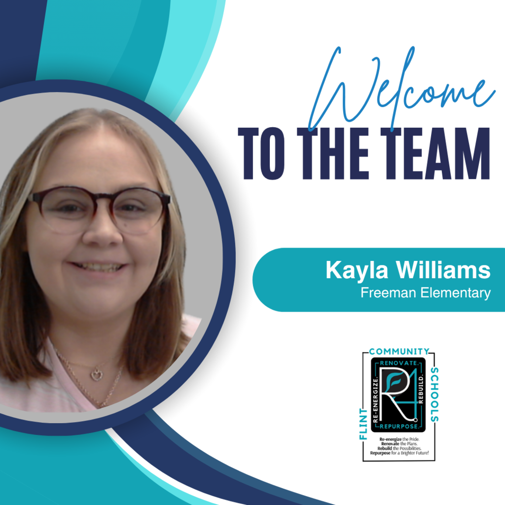 Welcome to the Team Kayla Williams Freeman Elementary