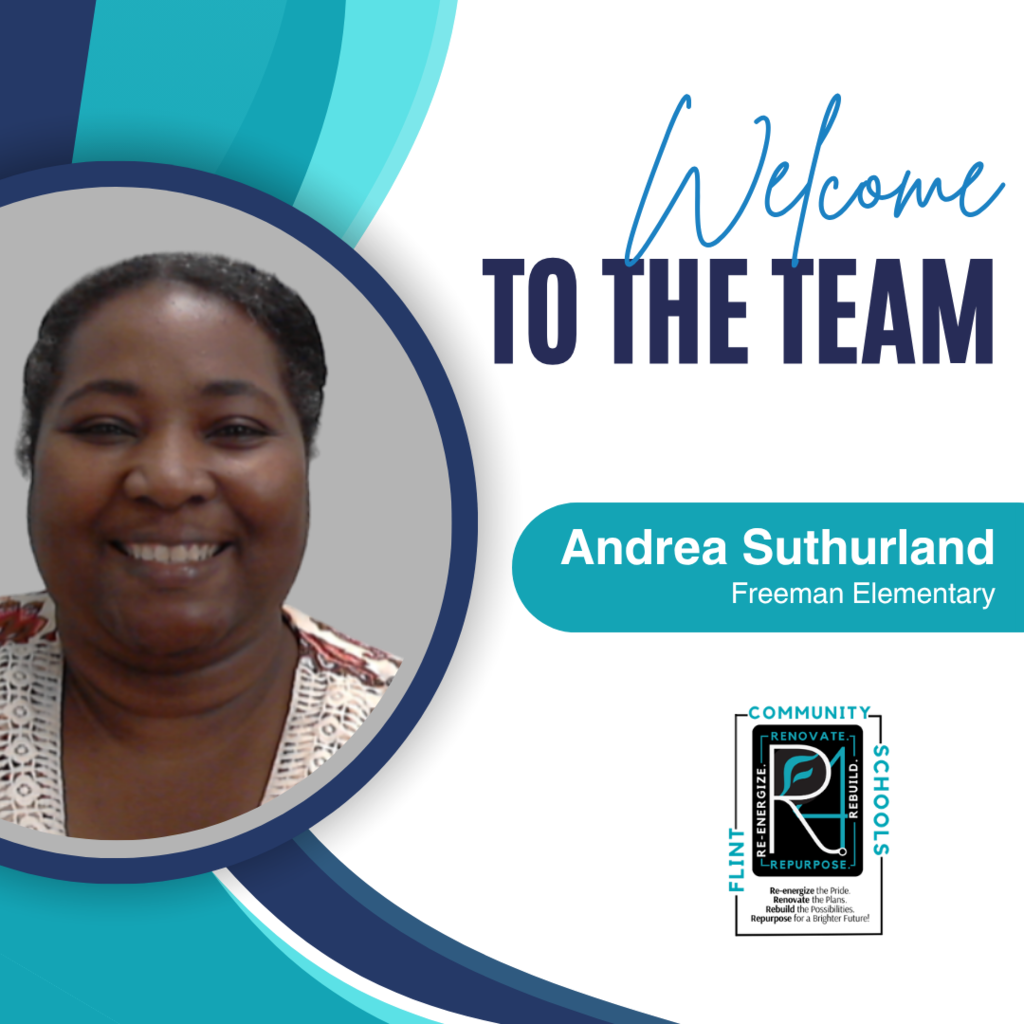 Welcome to the Team Andrea Suthurland Freeman Elementary