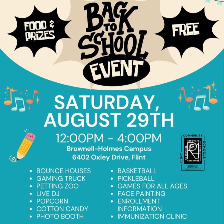 Flint Community Schools back to school event Saturday August 29 from 12-4 at Brownell Holmes Campus