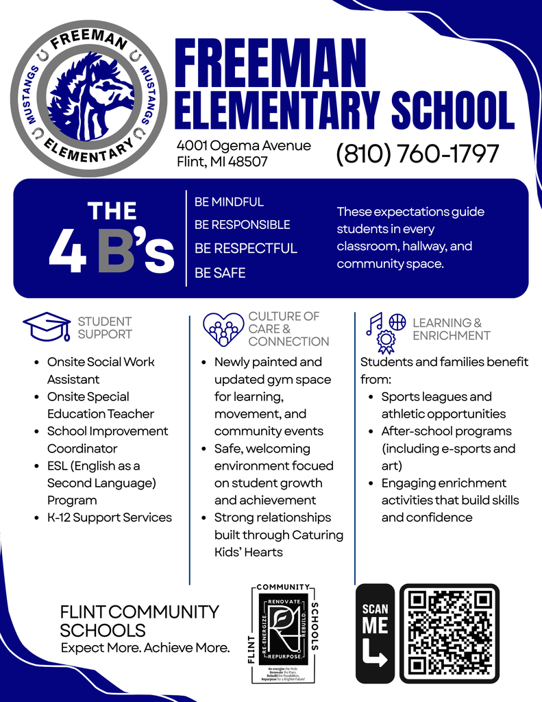 Discover the Freeman Elementary Difference! At Freeman Elementary School, we’re building a school community where students are supported, connected, safe, and empowered to learn and grow. From our 4 B’s—Be Mindful, Be Responsible, Be Respectful, Be Safe—to strong student support, a culture of care and connection, and enriching opportunities, Freeman is a place where students can Expect More. Achieve More. 📚 Student Support 💙 Culture of Care & Connection 🎨🏆 Learning & Enrichment Want to learn more about what makes Freeman Elementary a great choice for your family? 👉 Visit: freeman.flintschools.org/o/freeman #FreemanElementary #FlintCommunitySchools #ExpectMoreAchieveMore #MustangPride #FlintSchools #SchoolChoice
