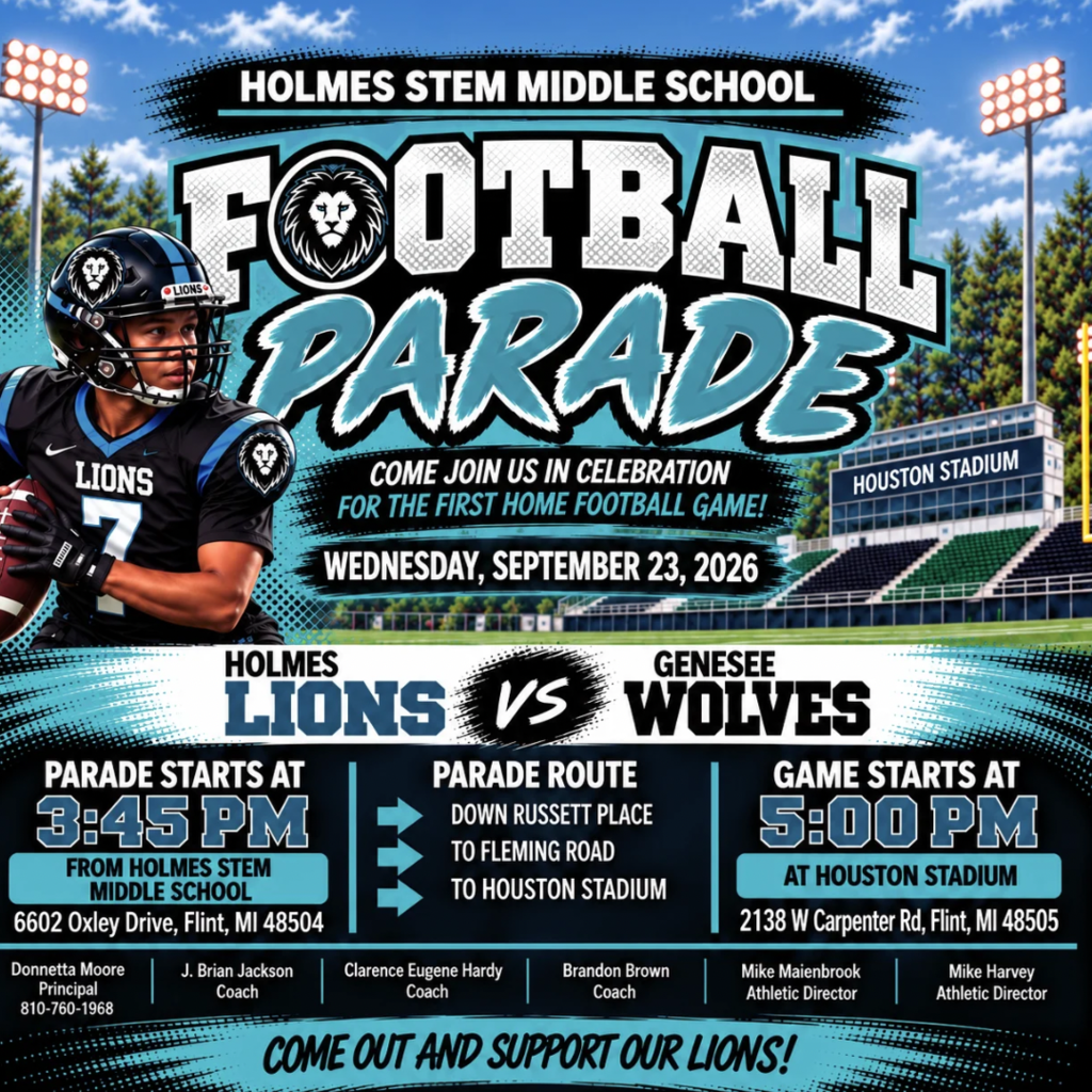 MARK YOUR CALEDNARS!  Holmes STEM Middle School Academy is celebrating its first home football game of the season with a Football Parade! 🎉  📅 Wednesday, September 23 📍 Parade starts at Holmes STEM Middle School ⏰ 3:45 PM ➡️ Down Russett Place → Fleming Road → Houston Stadium  🏈 Kickoff: 5:00 PM 📍 Houston Stadium  Come out, join the celebration and cheer on the Holmes Lions as they take on the Genesee Wolves!  LET’S GO, LIONS! 