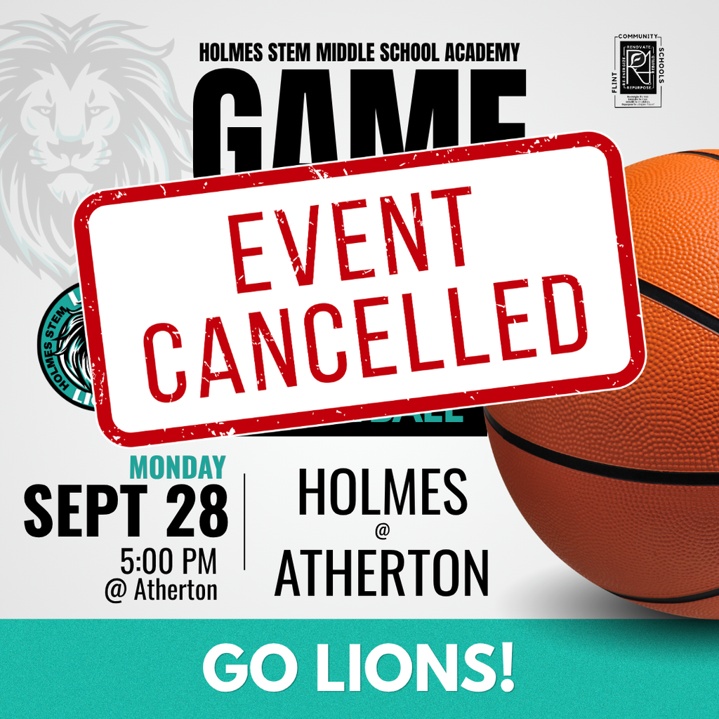 Holmes STEM Middle School Academy Event Cancelled Monday Sept 28 5:00PM @ Atherton Holmes @ Atherton Go Lions