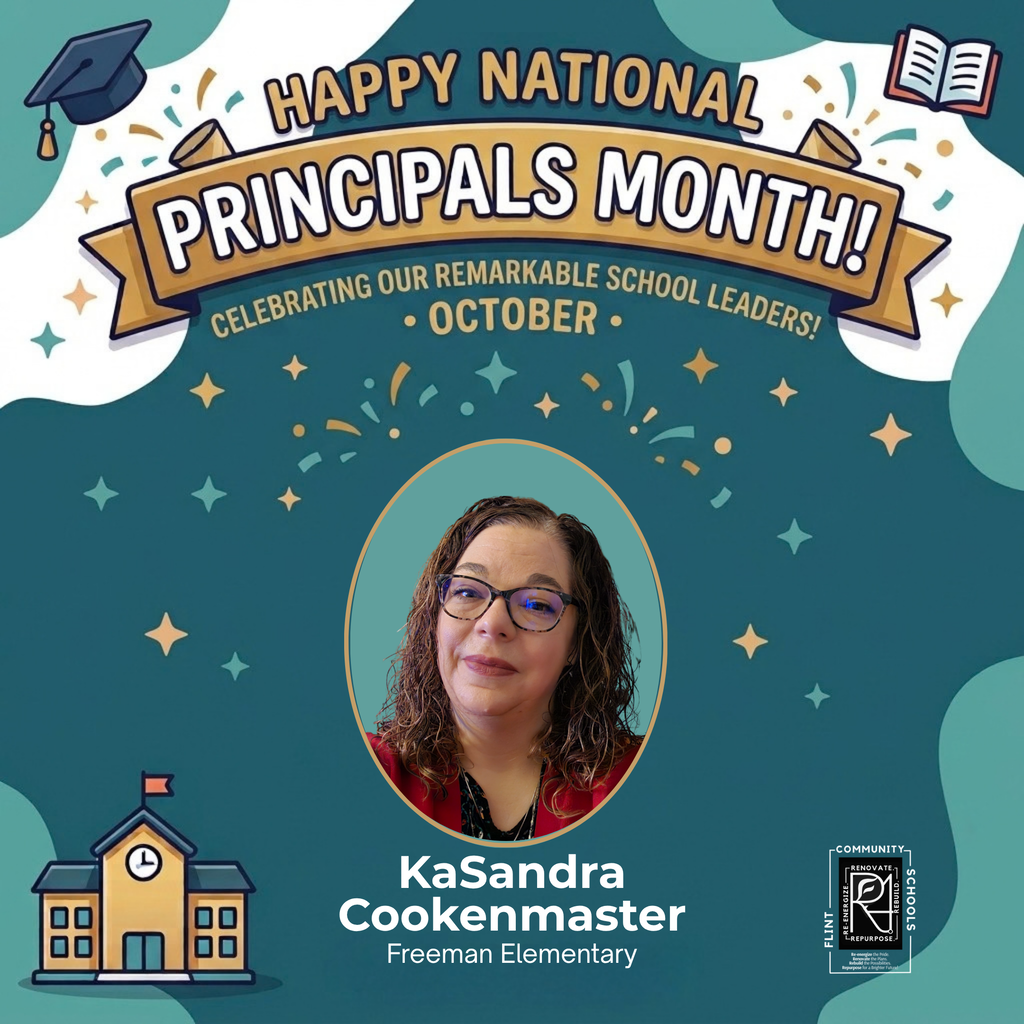 Happy National Principals Month Celebrating our remarkable school leaders! October KaSandra Cookenmaster Freeman Elementary