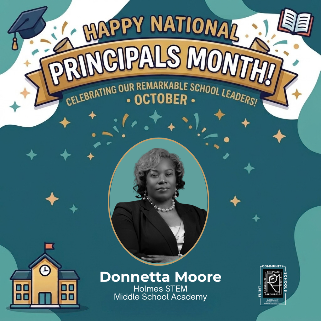 Happy National Principals Month Celebrating our remarkable school leaders! October Donnetta Moore