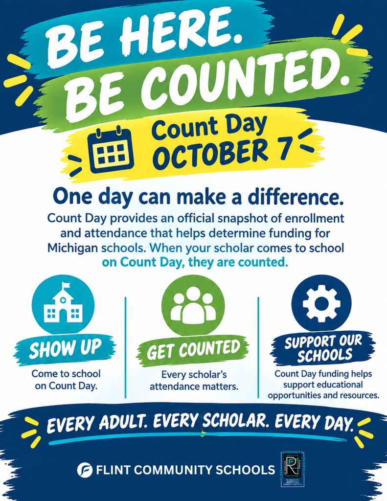 Be here. Be counted. Count Day October 7 One day can make a difference. Count day provides an official snapshot of enrollment and attendance that helps determine funding for Michigan schools. When your scholar comes to school on Count Day, they are counted. Show Up Come to school on Count Day. Get Counted Every scholar's attendance matters. Support our schools Count Day funding helps support educational opportunities and resources. Every Adult. Every Scholar. Every Day.