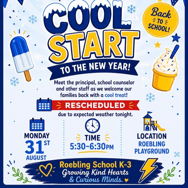 flyer for cool start to the school year for rolling school is being moved to Monday evening 
