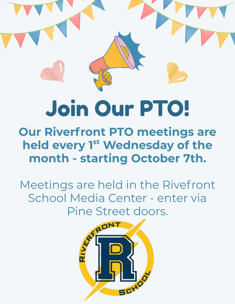 Join our Riverfront PTO for our 1st meeting on Oct 7.