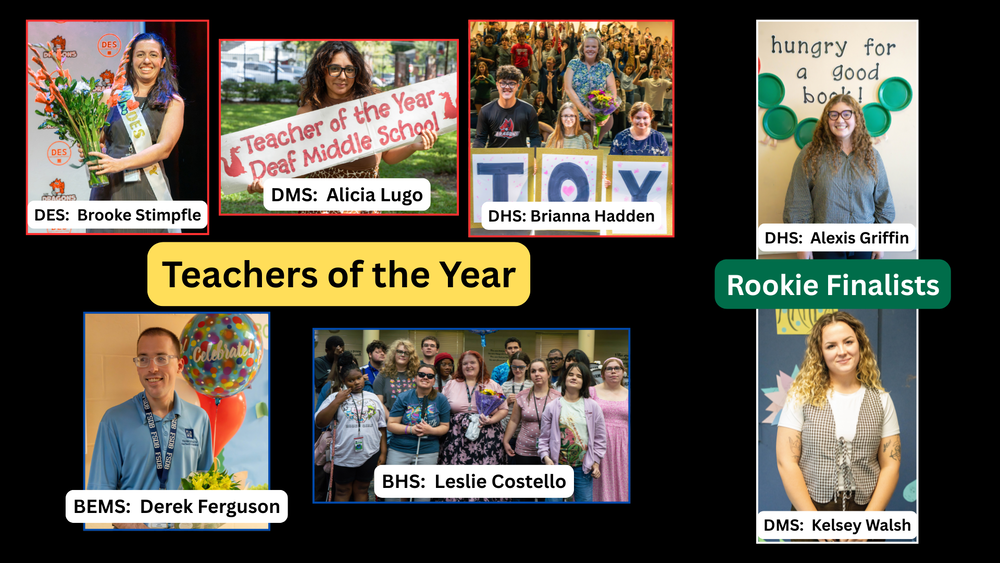 Centered in the graphic is a large yellow banner reading “Teachers of the Year.” Surrounding the banner are five photographs of honorees from across the school. In the upper left, a Deaf Elementary School teacher (Brooke Stimpfle) stands holding a bouquet of flowers and wearing a recognition sash. In the upper center, a Deaf Middle School teacher (Alicia Lugo) poses outdoors holding a large sign that reads “Teacher of the Year Deaf Middle School.” In the upper right-center, a Deaf High School teacher (Brianna Hadden) is pictured with a large group of students holding oversized letters spelling “TOY” for Teacher of the Year. In the lower left, a Blind Elementary/Middle School teacher (Derek Ferguson) stands beside colorful celebration balloons and flowers. In the lower center, a Blind High School teacher (Leslie Costello) is surrounded by students during a recognition event while holding flowers. On the right side of the graphic is a green banner labeled “Rookie Finalists.” Above the banner, a Deaf High School rookie finalist (Alexis Griffin) stands in front of a classroom display featuring the words “hungry for a good book!” and several decorative green plates. Below the banner, a Deaf Middle School rookie finalist (Kelsey Walsh) stands in front of a colorful school display wall.