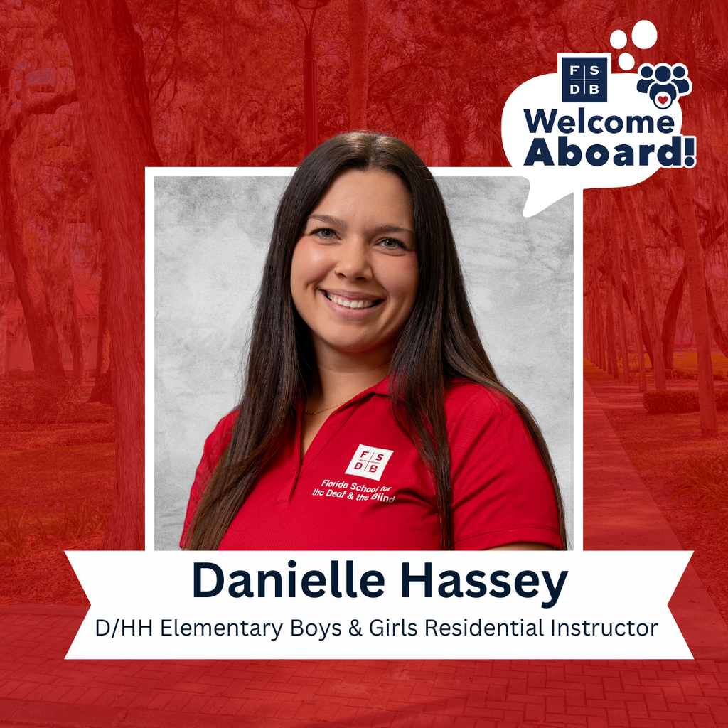 Danielle is wearing a red FSDB collar shirt smiling for her photo with a silver backdrop and red background. Below the photo says "Danielle Hassey, D/HH Elementary Boys & Girls Residential Instructor"