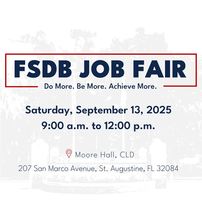 White graphic that says "FSDB Job Fair, Saturday, September 13,2025 at 9 to 12 pm in Moore Hall" 