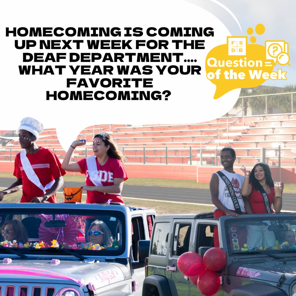 Two senior courts standing in jeeps that was decorated for homecoming, along with the new FSDB bleachers at Usina field in the background. Above the photo is a white speech bubble that says " Homecoming is coming up next week for the deaf department, what year was your favorite homecoming?"