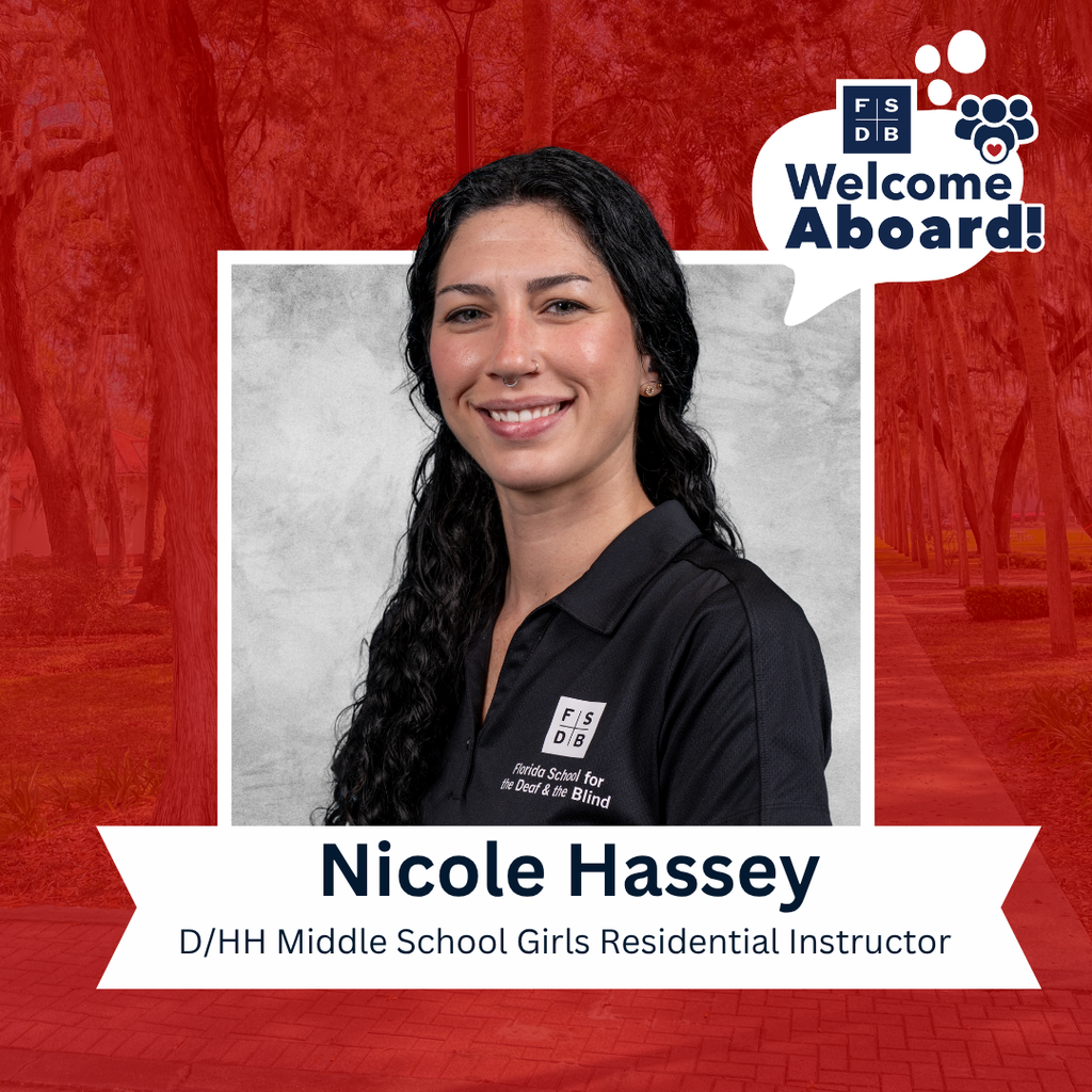 Nicole is wearing a black short sleeve collar shirt with the FSDB logo on her right chest, smiling for the photo with a silver backdrop and red background. Below the photo is a white textbox that says "Nicole Hassey, D/HH Middle School Girls Residential Instructor" 
