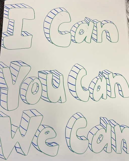 A poster that reads, "I Can. You Can. We Can."